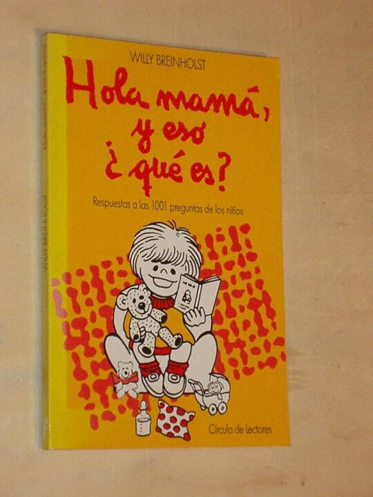 Libro, Audiolibro Hola Mamá, y Eso ¿Qué Es? Hola Mamá, y Eso ¿Qué Es?