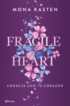 Fragile Heart. Conecta con Tu Corazón