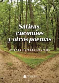 Satiras, Encomios y Otros Poemas