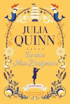 La Otra Miss Bridgerton (Serie Rokesby 3) (Precuela de la Serie B Ridgerton)