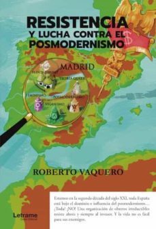 Resistencia y Lucha Contra el Posmodernismo