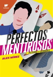 Peligros y Verdades (Perfectos Mentirosos 2)