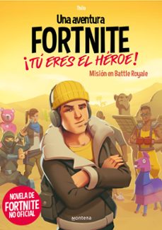 Una Aventura de Fortnite no Oficial. ¡Tú Eres el Heroe!