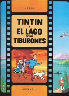 Tintin y el Lago de los Tiburones (11ª Ed.)