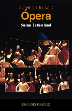 Aprende Tu Solo: Opera