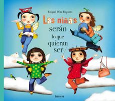 Las Niñas Seran Lo Que Quieran Ser