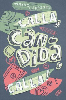 Calla, Candida, Calla! (Cat) (Edición en Catalán)