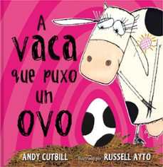 A Vaca Que Puxo un Ovo (Edición en Gallego)