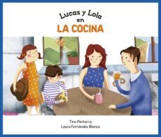 Lucas y Lola en la Cocina