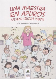 Una Maestra en Apuros: Salvase Quien Pueda