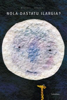 Nola Dastatu Ilargia? (Edición en Euskera)