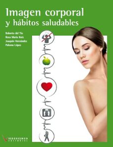 Imagen Corporal y Habitos Saludables (Tecnico Grado Medio Estetic a y Belleza)