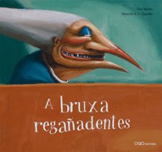 A Bruxa Regañadentes (Gallego) (3ª Ed.) (Edición en Gallego)