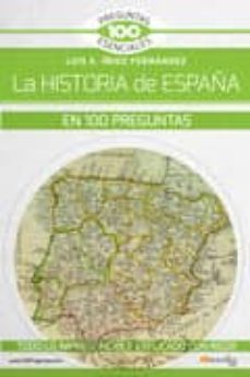 La Historia de España en 100 Preguntas.
