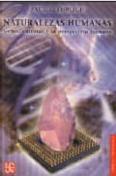 Naturalezas Humanas. Genes, Cultura y la Perspectiva Humana