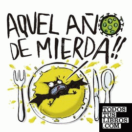 Aquel Año de Mierda.