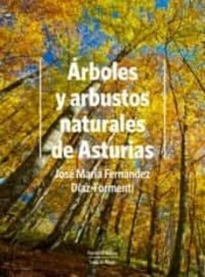 Árboles y Arbustos Naturales de Asturias (3ºedición)