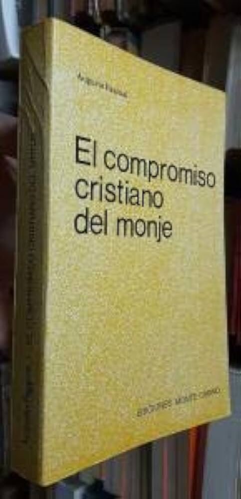 El Compromiso Cristiano del Monje