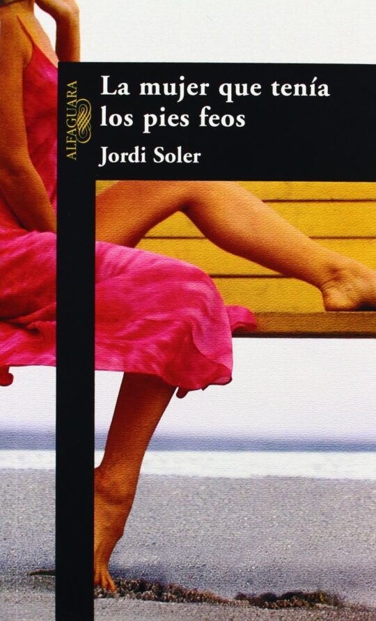 La Mujer Que Tenia los Pies Feos