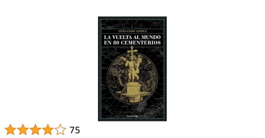 La Vuelta al Mundo en 80 Cementerios