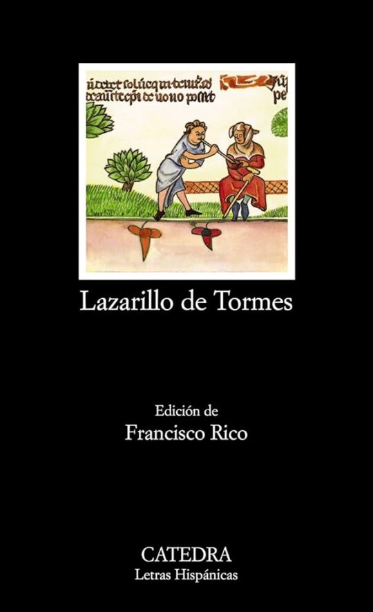 Lazarillo de Tormes. Prólogo de Francisco Rico. Edición de Miguel Requena