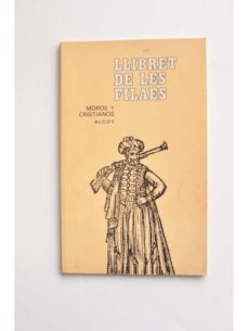 Llibret de Les Filaes. (Acuarelas de Moros y Cristianos de Alcoy)